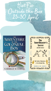 Covers for queer Holmesian books, The Adventure of the Colonial Boy and The Swordmaster's Secret, on a colourful background with the tutle 'HistFic Outside the Box 23-30 April